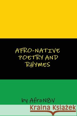 Afro-Native Poetry and Rhymes Afro N8v   9781733433501 Afron8v