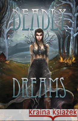 Deadly Dreams K. J. Sutton 9781733461610 Once Upon a Time Books
