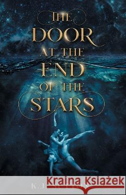 The Door at the End of the Stars K. J. Sutton 9781733461658 Once Upon a Time Books