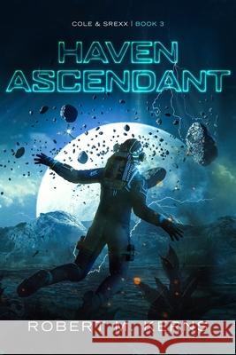 Haven Ascendant Robert M Kerns   9781733473507 Knightsfall Press