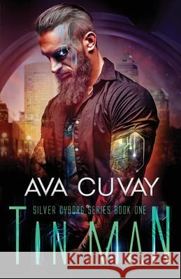 Tin Man Ava Cuvay 9781733482745 Drinking the Stars Press, LLC