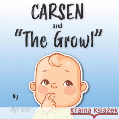 Carsen and the Growl M. J. Steel 9781733495646 Red Ulitao Publishing