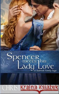 Spencer Meets his Lady Love Christine Donovan 9781733498715