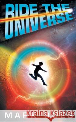 Ride the Universe Mark Rues 9781733500005 Tsunami Press