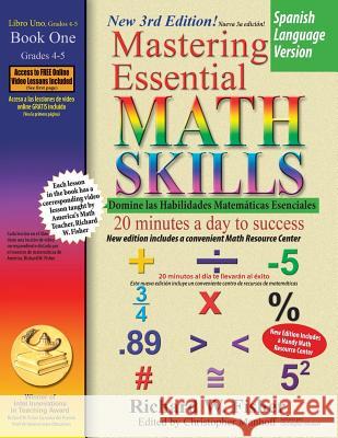 Mastering Essential Math Skills Book 1, Spanish Language Version Richard W. Fisher 9781733501804 Math Essentials