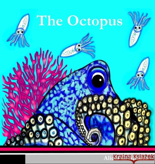 The Octopus Alicia C Alvarez   9781733501910