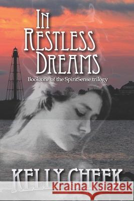 In Restless Dreams Kelly Cheek 9781733502245 Fiery Muse Publishing