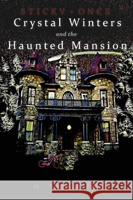 Crystal Winters and the Haunted Mansion M. Kate Allen 9781733506458