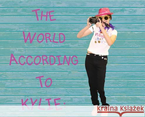 The World According to Kylie Rolling Oaks Mall Carmen Andersen 9781733517843