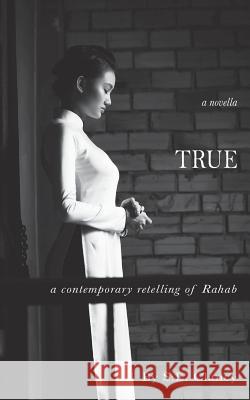 True: A Contemporary Retelling of Rahab S. E. Clancy 9781733519502 Origami Crickets