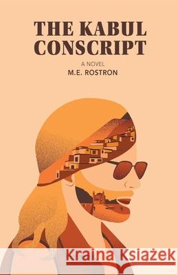 The Kabul Conscript Michael Rostron 9781733522915