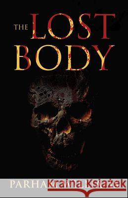 The Lost Body Parham Williams 9781733527200 Not Avail