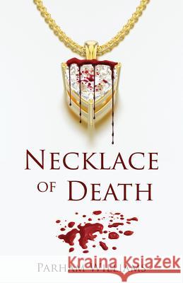 Necklace of Death Parham Williams 9781733527217 Parham Williams