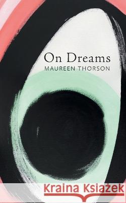 On Dreams Maureen Thorson 9781733529433 Bloof Books