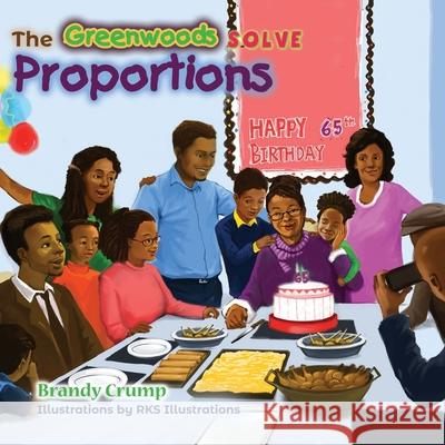 The Greenwoods Solve Proportions Rks Illustrations Brandy Crump 9781733529662 Brandy Crump