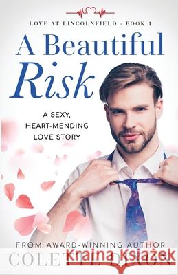 A Beautiful Risk Colette Dixon 9781733531405 Crimson Fox Publishing