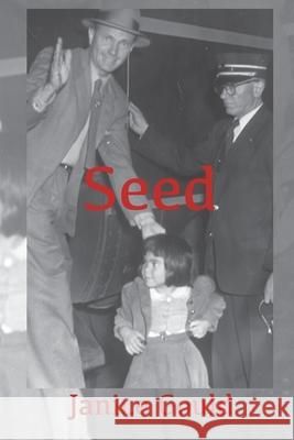 Seed Janice Gould 9781733534505 Headmistress Press