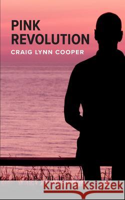 Pink Revolution Craig Lynn Cooper 9781733537902