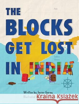 The Blocks Get Lost in India Javier Garay Keenan Hopson 9781733544160 Gil Harp Books