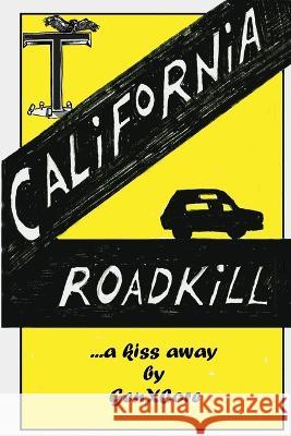 California Road Kill Genxcore                                 Ron Yungul 9781733548137