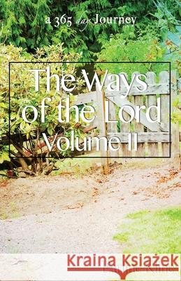 The Ways of the Lord Volume II Earline Kline 9781733550369