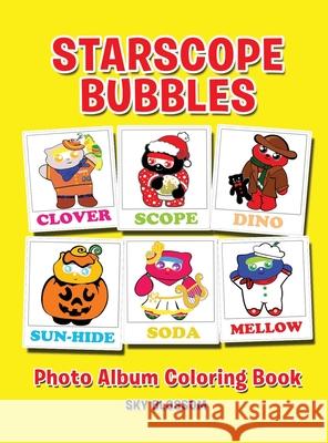 Starscope Bubbles-Photo Album Coloring Book Kaysone Sky Blossom 9781733550819 Kaysone Sky Blossom