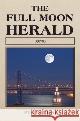 The Full Moon Herald Phyllis Klein 9781733556828 Grayson Books