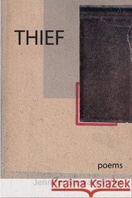 Thief: poems Jennifer Stewart Miller 9781733556866