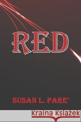 Red Susan L. Pare' 9781733557207