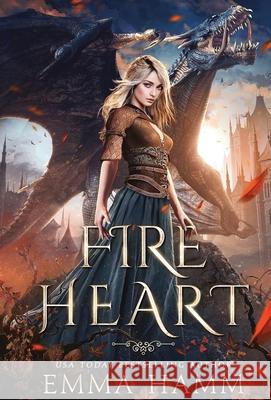 Fire Heart Emma Hamm 9781733558280 Emma Hamm