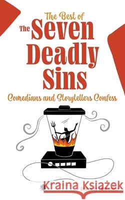 The Best of The Seven Deadly Sins Lara Zoble 9781733568296 Wheatfield Press