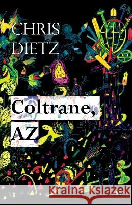 Coltrane, AZ Chris Dietz   9781733572934
