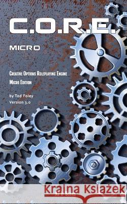 CORE Micro Tod Foley 9781733576970 As If Books