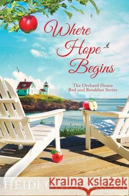 Where Hope Begins Heidi Chiavaroli 9781733577960 Hope Creek Publishers