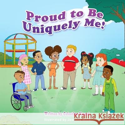 Proud to Be Uniquely Me: The Proud Series Celestine Vessel 9781733578929 Purposeful Pen Publishing