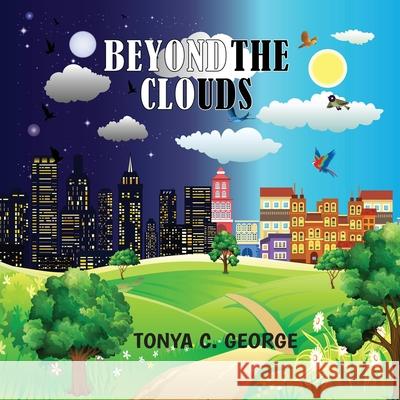 Beyond The Clouds Tonya C. George 9781733582421 Noonieland