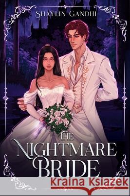The Nightmare Bride Shaylin Gandhi 9781733586474 Briar Rose Press