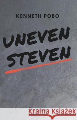 uneven steven Kenneth Pobo 9781733589765