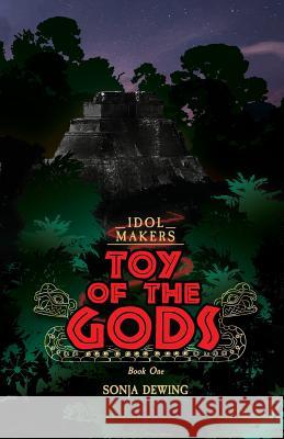 Toy of the Gods Sonja Dewing 9781733596435 Sonja Dewing