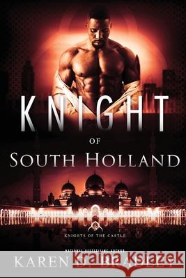 Knight of South Holland Karen D. Bradley 9781733608954