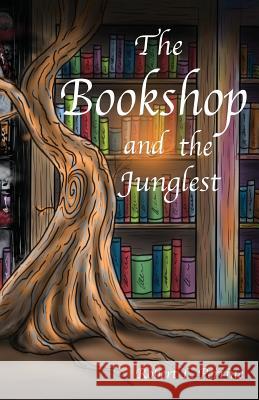 The Bookshop and the Junglest Robert L. Perrine Paone Brian Robinson Kerry 9781733611251 Perrine Publishing