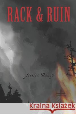 Rack and Ruin Jessica Raney 9781733613262 Jessica Raney