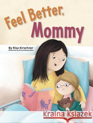 Feel Better, Mommy Risa Kirschner 9781733615853 Warren Publishing, Inc