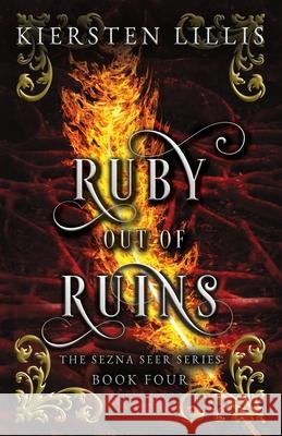 Ruby out of Ruins Kiersten Lillis 9781733617888 Kiersten Lillis