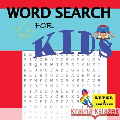 Word Search for Kids Level 1 Latoya D. Thomas 9781733628730