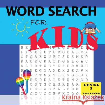 Word Search for Kids Level 3 Latoya D. Thomas 9781733628754