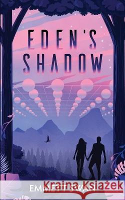 Eden's Shadow Emmett Swan 9781733640350