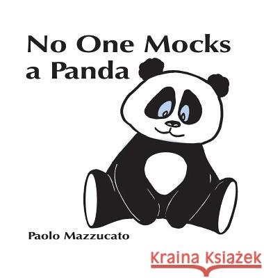 No One Mocks a Panda Paolo Mazzucato 9781733640602 Bepibooks