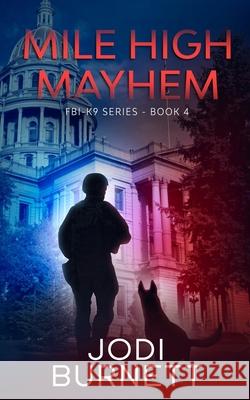 Mile High Mayhem Jodi Burnett 9781733643177