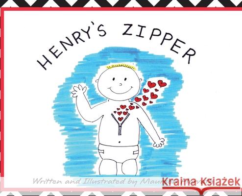 Henry's Zipper Maureen Horvath Maureen Horvath 9781733653817 Heart of Nature Press